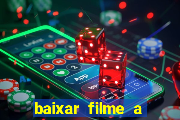 baixar filme a bela e a fera